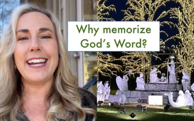 Why memorize God’s Word?